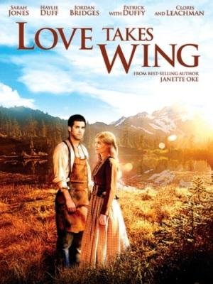У любви есть крылья / Love Takes Wing (2009)